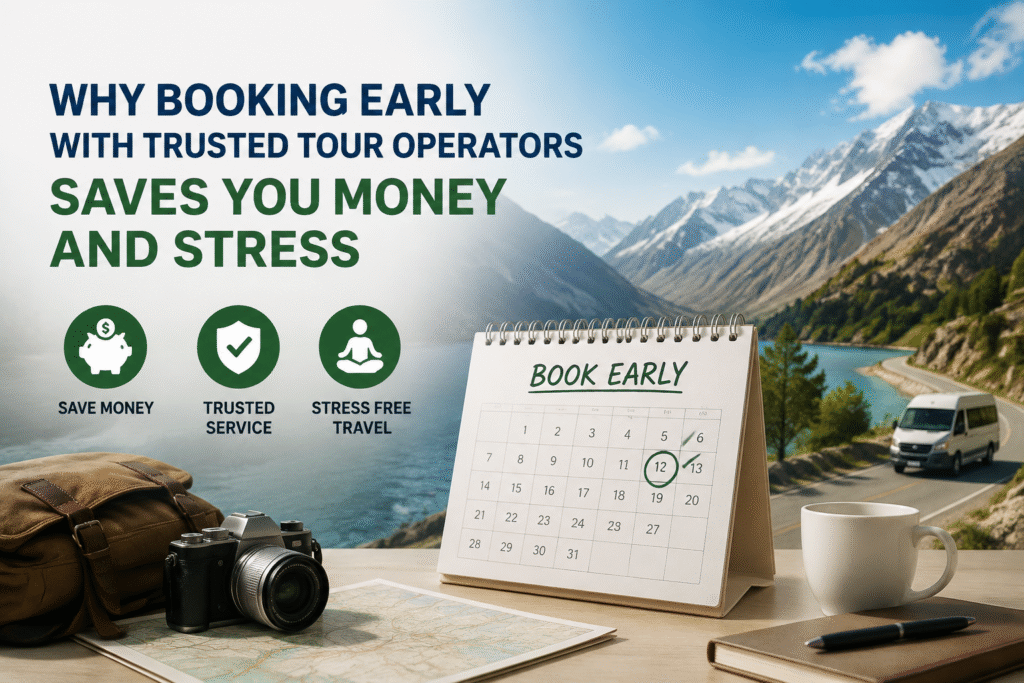 Travel planning scene showing a calendar, backpack, camera, and mountain destination highlighting early booking with trusted tour operators for a stress-free Pakistan northern tour